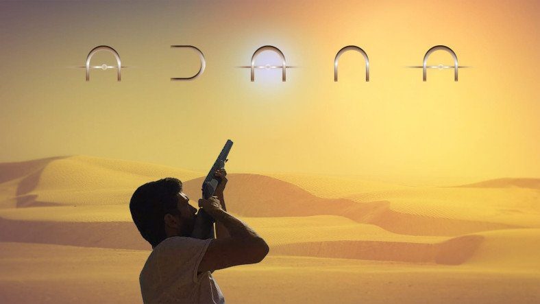 Điều gì sẽ xảy ra nếu Dune được quay ở Adana? Chia sẻ theo chủ đề lan truyền