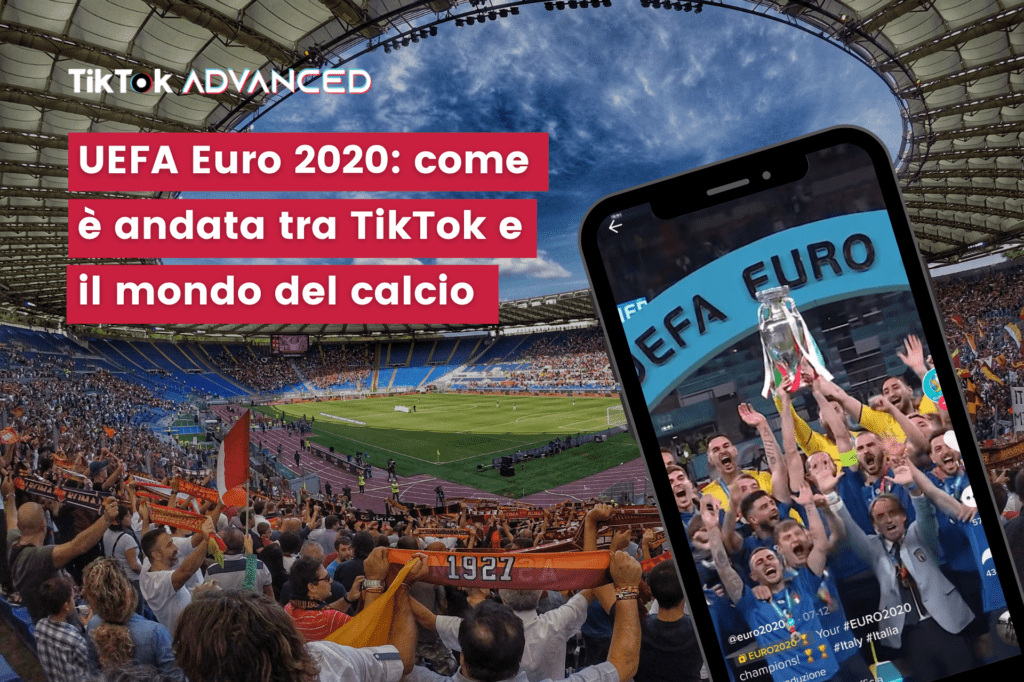 UEFA Euro 2020: Nó diễn ra như thế nào giữa TikTok và thế giới bóng đá