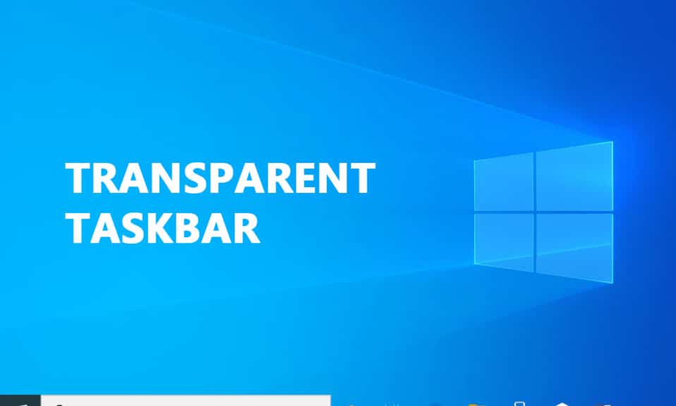 Cách làm trong suốt taskbar trên hệ thống Windows 10?
