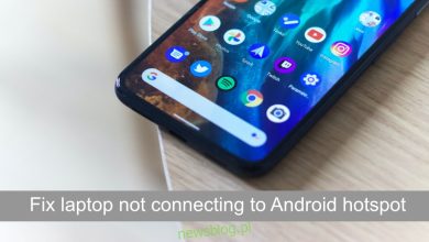 Làm cách nào để sửa lỗi máy tính xách tay không kết nối với điểm phát sóng Android?