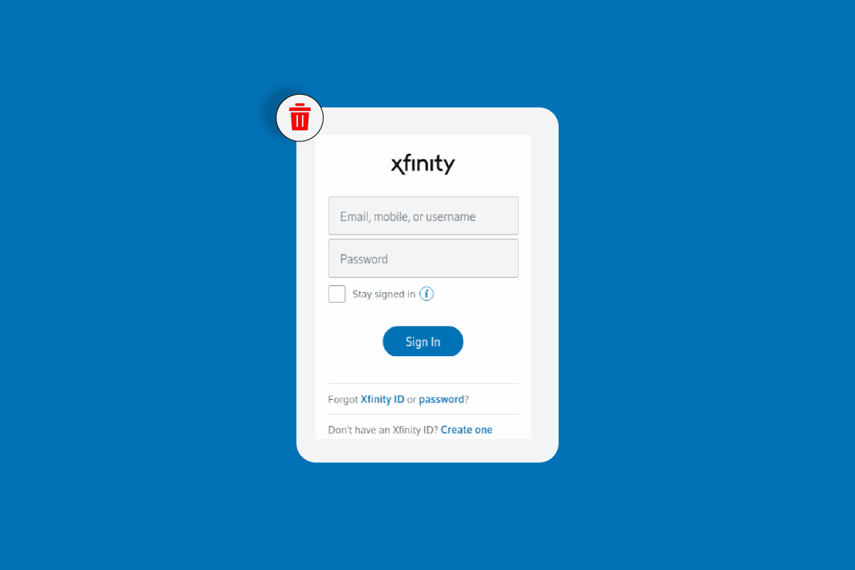 Làm cách nào để xóa tài khoản Xfinity của tôi?