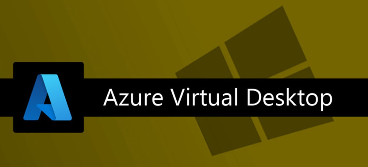 Microsoft: Windows Virtual Desktop agora é Azure Virtual Desktop