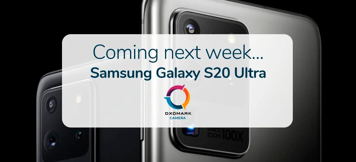 Novo N°1? Resultados do Galaxy S20 Ultra chegarão ao DxOMark na próxima semana!