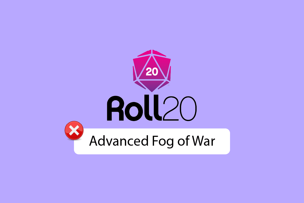 Sửa chữa Roll20 Sương mù chiến tranh nâng cao không hoạt động