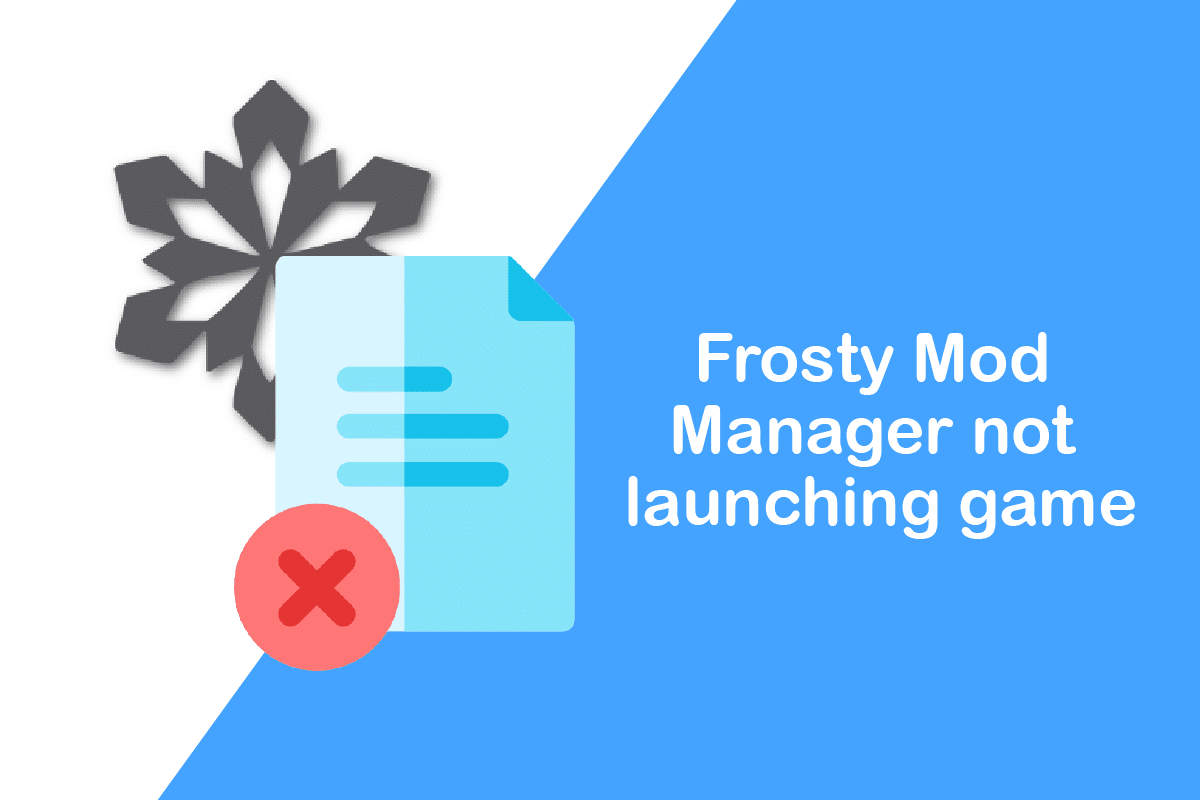 Sửa lỗi Frosty Mod Manager không khởi chạy game trên hệ thống Windows 10