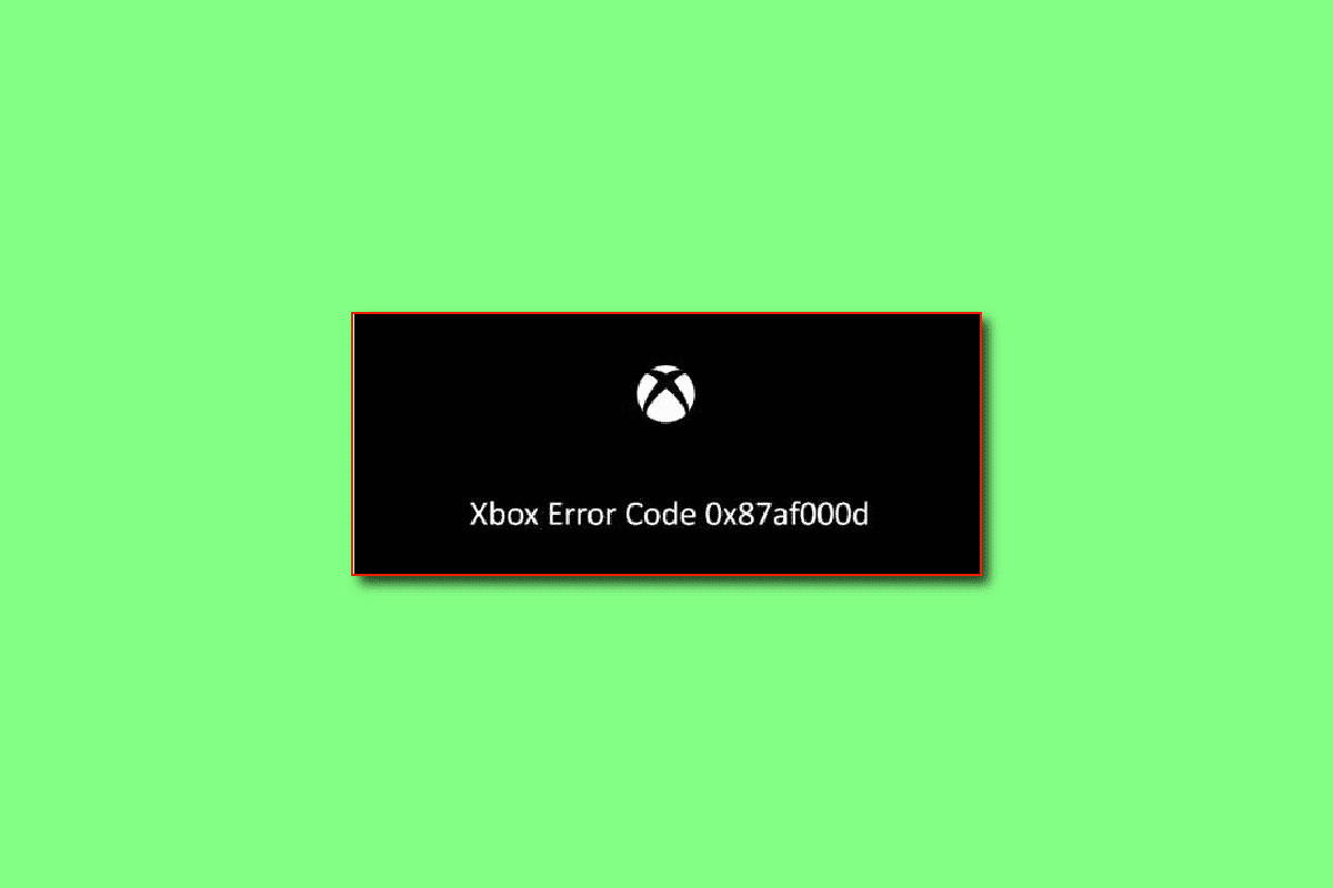 Sửa mã lỗi Xbox 0x87af000d