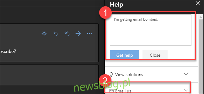 Outlook.com trợ giúp với các giải thích xung quanh tùy chọn Nhận văn bản trợ giúp và gửi email cho chúng tôi.