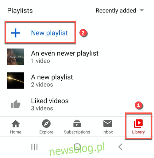 Nhấn vào Danh sách phát mới trong Thư viện ứng dụng YouTubeđể tạo danh sách phát mới