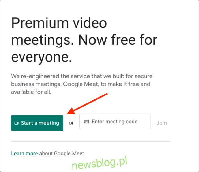 Nhấp vào Bắt đầu Google Meet
