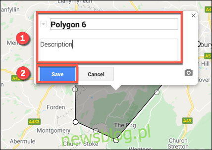 Thêm tên và mô tả cho hình dạng tùy chỉnh của bạn trong trình chỉnh sửa bản đồ Google Maps trước khi nhấn lưu để lưu