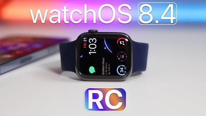watchOS 8.4 Phát hành ứng viên