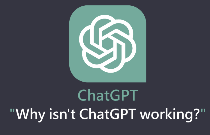 Tại sao ChatGPT không hoạt động với tôi