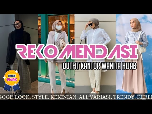 Baju Kantor Wanita Hijab: 7 Gaya Modis yang Harus Anda Coba