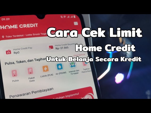 Cara Cek Limit Home Credit: 5 Langkah Mudah dan Cepat