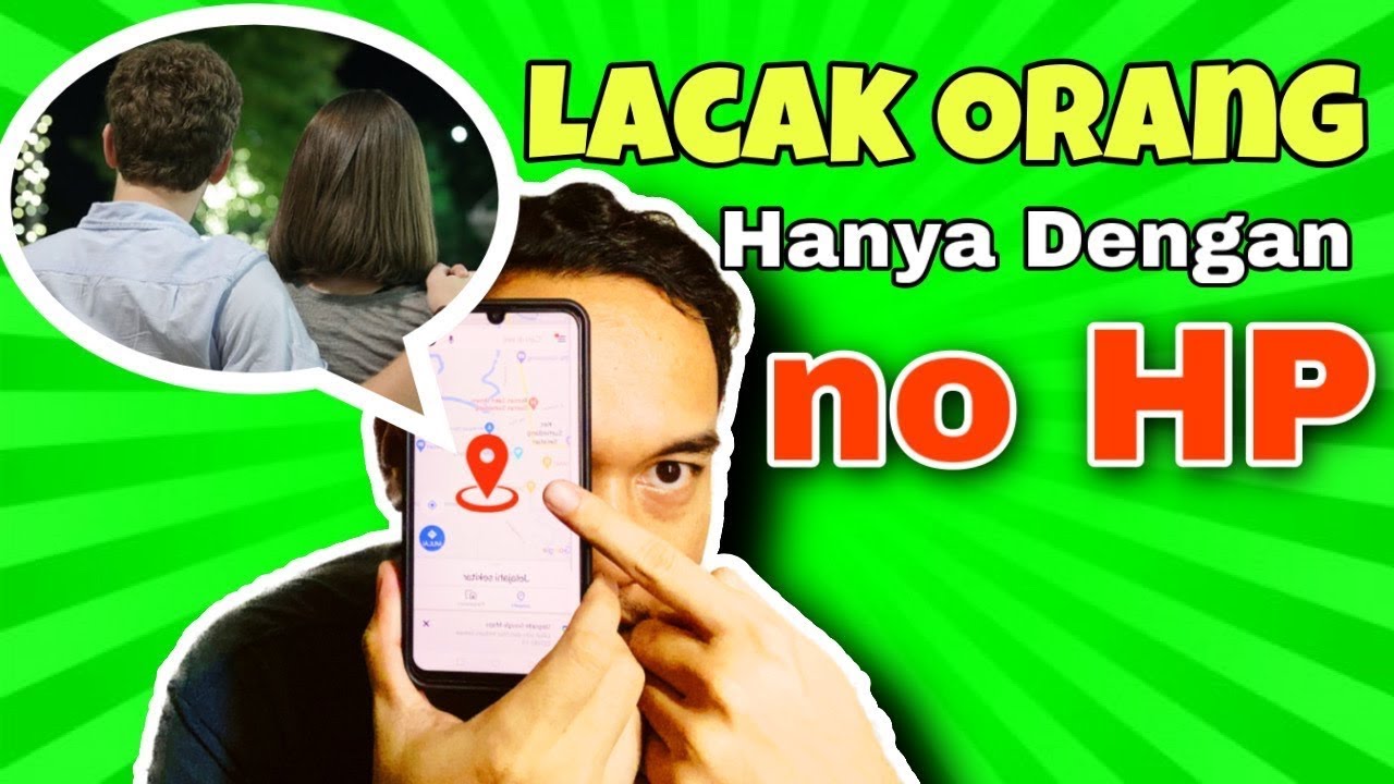 Cara Mengetahui Lokasi Seseorang: 7 Metode Efektif dan Aman