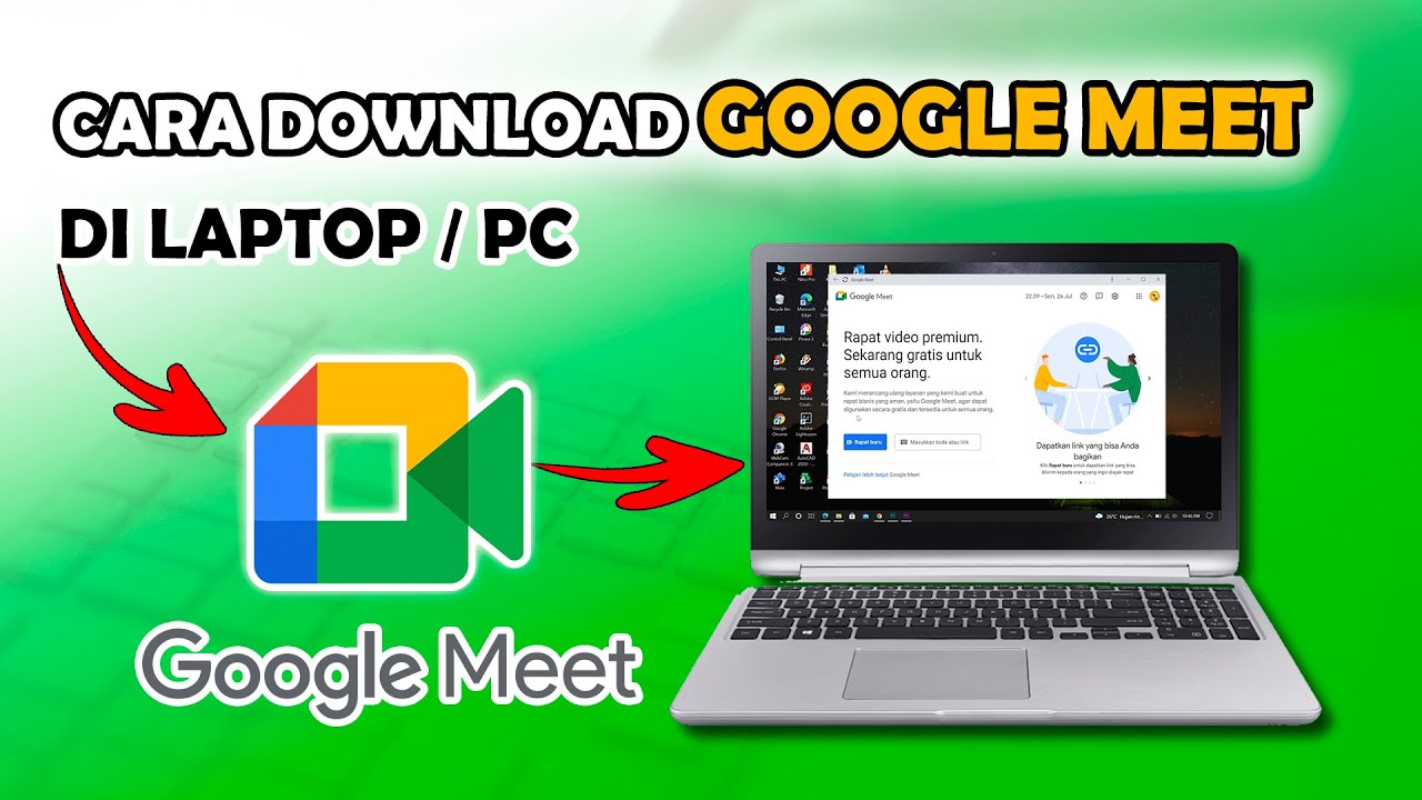 Download Aplikasi Google Meet untuk Laptop: 5 Cara Mudah!
