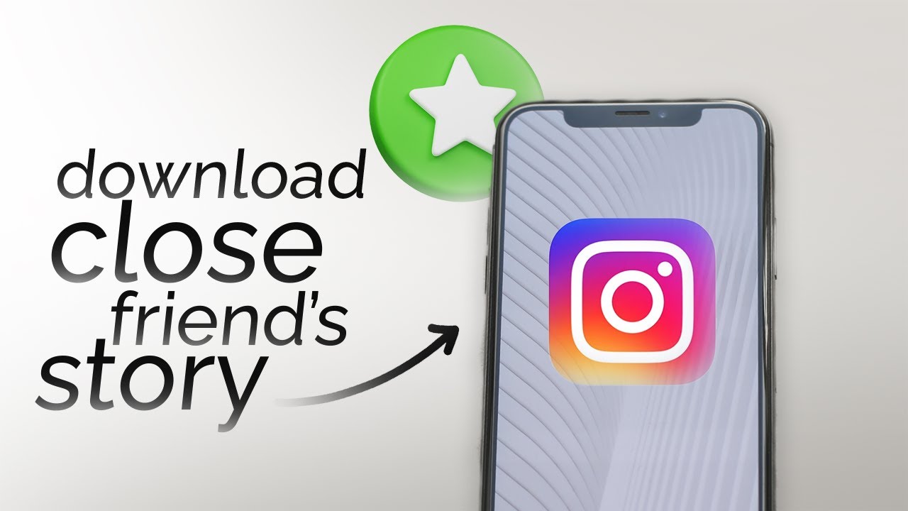 Download Instagram Close Friends Story: 5 Cara Mudah Melakukannya