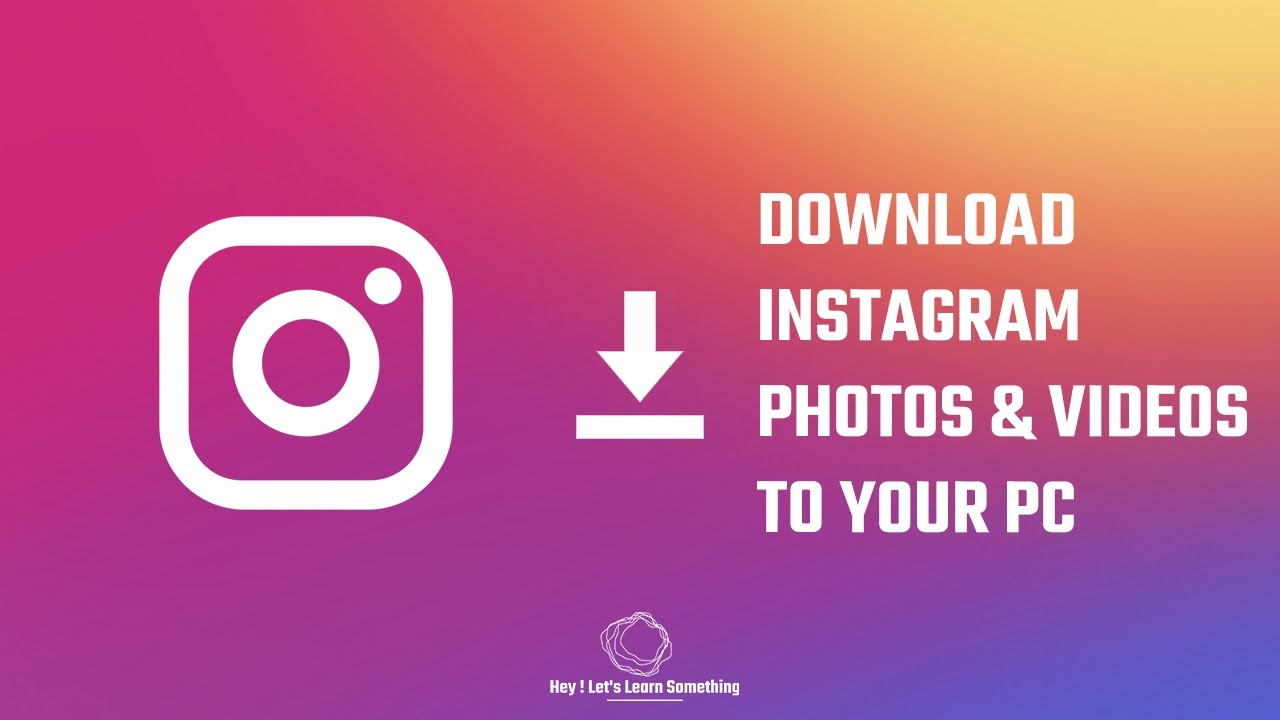 Download Instagram Videos Chrome: 5 Cara Mudah dan Cepat
