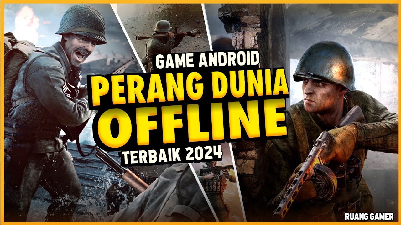 Game Perang Offline Gratis: 7 Judul Seru untuk Dimainkan